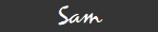 Sam